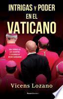 Intrigas y poder en el Vaticano