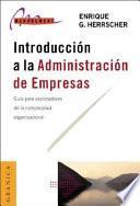 Introduccion a la Administracion de Empresas: Guia Para Exploradores de la Complejidad Organizativa