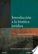 Introducción a la bioética jurídica