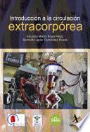 Introducción a la circulación extracorpórea
