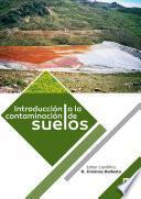 Introducción a la contaminación de suelos