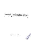 Introducción a la cultura artística de México
