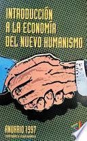 Introducción a la economía del Nuevo Humanismo