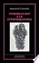 Introducción a la etnopsiquiatría