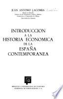 Introducción a la historia económica de la España contemporánea