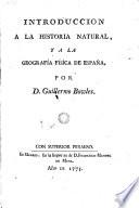 Introduccion a la historia natural y a la Geografia fisica de Espana