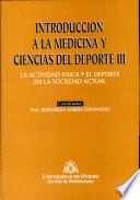 Introducción a la Medicina y Ciencias del Deporte III. La actividad física y el deporte en la sociedad actual