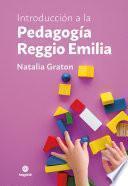 Introducción a la Pedagogía Reggio Emilia