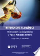 Introducción a la química, módulo de seminarios de problemas y trabajos prácticos de laboratorio