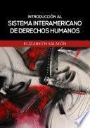 Introducción al sistema interamericano de derechos humanos