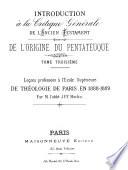 Introduction à la critique générale de l'Ancien Testament. De l'origine du Pentateuque. Leçons