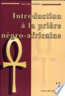 Introduction à la prière négro-africaine