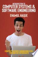 Introduction to Computer Systems and Software Engineering