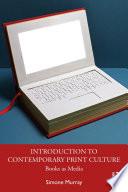 Introduction to Contemporary Print Culture