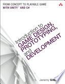 Introduction to Game Design, Prototyping, and Development
