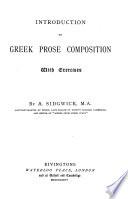 Introduction to Greek Prose Composition. With Exercises