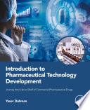 Introduction to Pharmaceutical Technology Development