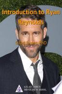 Introduction to Ryan Reynolds