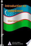 Introduction to Uzbekistan