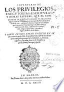 Inuentario de los priuilegios, executorias, escrituras y demas papeles que el Conceio de la Mesta tiene en su archivo, que se truxo de Villanueua de la Serena a esta villa de Madrid el año de 1621...