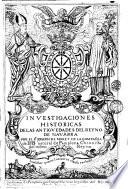 Inuestigaciones historicas de las antiguedades del Reyno de Navarra por el P.e Joseph Moret de la Compañia de Ihs ..