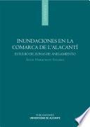 Inundaciones en la comarca de l'Alacantí (Alicante). Estudio de zonas de anegamiento en los municipios de Alicante, San Vicente del Raspeig, Muchamiel, San Juan, el Campello y Agost