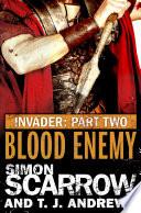 Invader: Blood Enemy (2 in the Invader Novella Series)