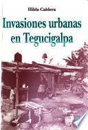 Invasiones urbanas en Tegucigalpa