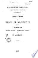 Inventaire des livres et documents relatifs a l'Amerique
