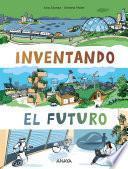 Inventando el futuro
