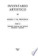 Inventario artístico de Huesca y su provincia: Partido judicial de Huesca (Banaries - Yequeda)