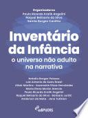 Inventário da infância: o universo não adulto na narrativa