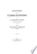 Inventario de los cuadros sustraídos por el gobierno intruso en Sevilla el año de 1810