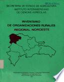 Inventario de organizaciones rurales Regional Noroeste