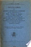 Inventario del acervo lingüístico conocido, de los indígenas de la banda oriental del Uruguay y de las tribus afines de las regiones adyacentes