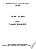 Inventario forestal nacional de Mexico, 1961-1964 : informe tecnico