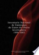 Inventario nacional de emisiones de gases de efecto invernadero, 1990-2002