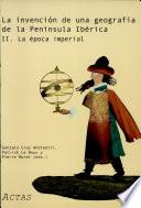 Invention D'une Géographie de la Péninsule Ibérique