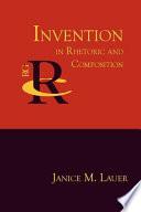 Invention in Rhetoric and Composition