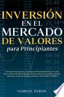 Inversión en el mercado de valores para principiantes: Cómo generar riqueza y alcanzar la libertad financiera con una cartera diversificada utilizando fondos indexados, análisis técnico, opciones, acciones de baja cotización, dividendos