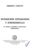 Inversiones extranjeras y subdesarrollo