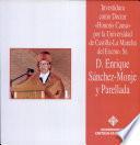 Investidura como doctor Honoris Causa del excmo. sr. D. Enrique Sánchez-Monje y Parellada