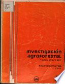 Investigacion agroforestal del proyecto UNU/CATIE, 1979-1987