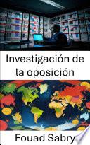 Investigación de la oposición
