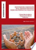 Investigación e innovación en el contexto educativo desde una perspectiva colectiva