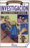 Investigación para niños y jovenes