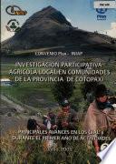 Investigacion Participativa Agricola Local en Comunidades de la Provincia de Cotopaxi
