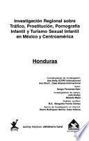 Investigación regional sobre tráfico, prostitución, pornografía infantil y turismo sexual infantil en México y Centroamérica