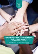 Investigación y acción en salud colectiva