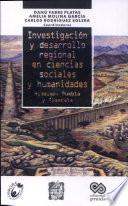 Investigación y desarrollo regional en ciencias sociales y humanidades